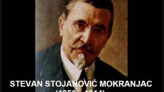 Stevan St Mokranjac  IX deveta rukovet  Ninth garland [upl. by Eserahc]