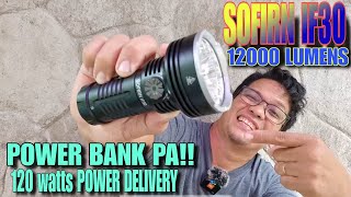 SOFIRN IF30 ALL IN ONE NA FLASHLIGHT  POWER BANK AT FLASHLIGHT 120 watts POWER DELIVERY [upl. by Notecnirp867]