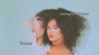 Tonina  Asking for a Friend Official Visualizer [upl. by Aerdnak]