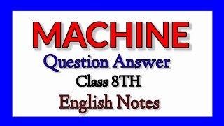 Machine Question and Answer। 8TH Standard। English Notes [upl. by Cristian]