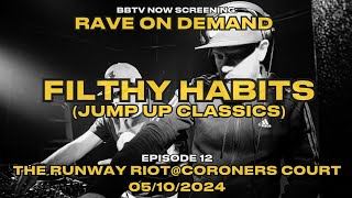 RAVE ON DEMAND EPISODE 12 FILTHY HABITS JUMP UP CLASSICS [upl. by Asiral]