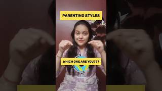 Parenting Style Which one are you [upl. by Eimma]