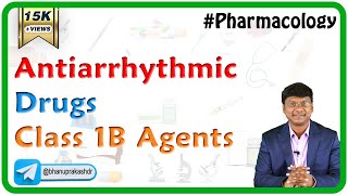 Antiarrhythmic Drugs  Class 1B Agents [upl. by Ahcire]