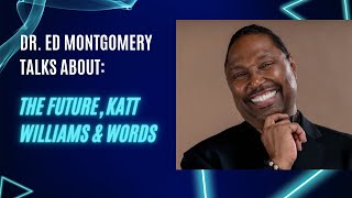 Dr Ed Talks About The Future Katt Williams Words [upl. by Judye]