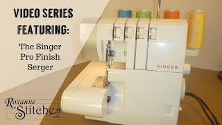 Singer Pro Finish SergerOverlock Introduction [upl. by Cecily]