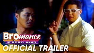 Bromance My Brothers Romance Official Trailer  ZanjoeCristine  Bromance My Brothers Romance [upl. by Alicec649]