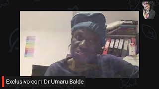 Entrevista Exclusiva com Dr Umaru Balde [upl. by Nnyladnarb]