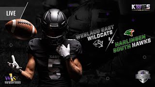 Football 2023 Weslaco East Wildcats vs Harlingen South Hawks [upl. by Navak]