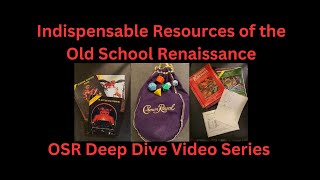 Must Own Resources the OSR The Tenth of a Series Taking a Deep Dive Into the Old School Renaissance [upl. by Gavini]