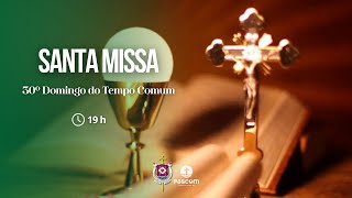 Santa Missa I 30º Domingo do Tempo Comum  26102024 [upl. by Odrick]