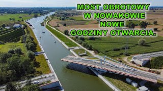 Most obrotowy w Nowakowie  nowe godziny otwarcia15824 Ile jednostek przepływa [upl. by Rellim]