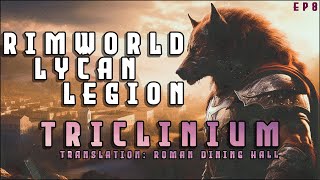 Building a Triclinium in the Lycan Legion  A RimWorld Roman Senate themed series  EP8 [upl. by Beckerman365]