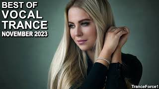 BEST OF VOCAL TRANCE MIX November 2023  TranceForce1 [upl. by Anair]