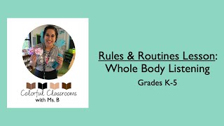 Rules and Routines Lesson Whole Body Listening [upl. by Divadnahtanoj]