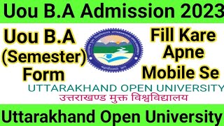 Uou BA Admission Form Kaise Fill Kare 2023  Uou Admission 2023  Uou [upl. by Naivad665]