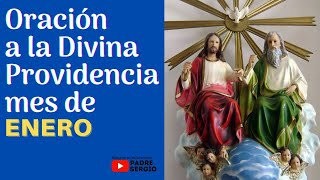 Oración a la Divina Providencia mes de ENERO [upl. by Aicen]