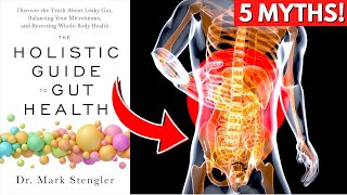 Dr Stengler Debunk 5 Harmful Gut Health Myths Must Watch [upl. by Teryn]