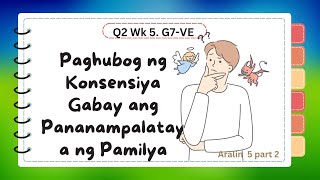 Q2 Wk5 Values Education G7 Matatag Curriculum part 2 [upl. by Anelas]