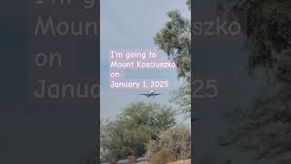 Im going to Mount Kosciuszko on January 1 2025 [upl. by Ioved]