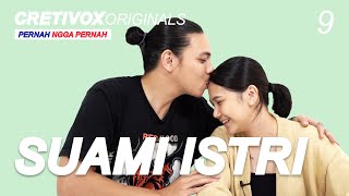 SUAMI ISTRI Main PERNAH NGGA PERNAH  S1 • E9 [upl. by Lesh]