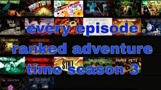 every episode ranked adventure time season 3 [upl. by Onaicul494]