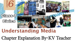 Understanding Media  Class7 Civics NCERT Chapter6 Explanation in hindi ByKV Teacher [upl. by Sonnnie]