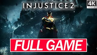 INJUSTICE 2 Gameplay Walkthrough FULL GAME 4K 60FPS  No Commentary [upl. by Niwde446]