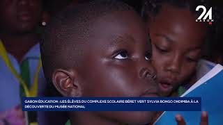 GABON ÉDUCATION LES ÉLÈVES DU COMPLEXE SCOLAIRE BÉRET VERT SYLVIA BONGO ONDIMBA À LA DÉCOUVE [upl. by Radec188]