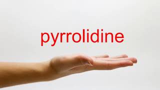 How to Pronounce pyrrolidine  American English [upl. by Blondie852]