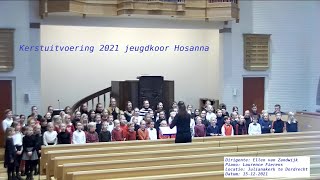 Kerstuitvoering 2021 jeugdkoor Hosanna vanuit de Julianakerk te Dordrecht [upl. by Dam]