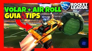 Como Volar con AIR ROLL en Rocket League ✅ 2024 FULL GUIDE  Air Roll AEREO [upl. by Eira150]