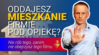 Umowa najmu czy zarządzania Nie oddawaj swojego mieszkania firmie pod opiekę bez zrozumienia różnic [upl. by Malony]