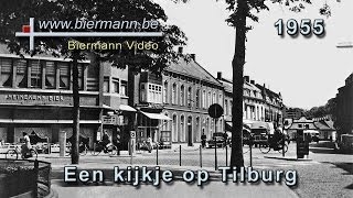 Een kijkje op Tilburg 1955 [upl. by Engelbert175]