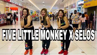 FIVE LITTLE MONKEY x SELOS  DANCE TRENDS  TIKTOK TRENDS  ZUMBAZISTERS  ZUMBA DANCEFITNESS [upl. by Ialda]