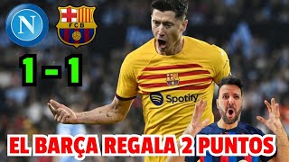 NAPOLI 1  1 BARCELONA  RESUMEN Y ANÁLISIS [upl. by Rupert]