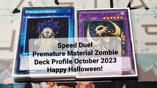 Speed Duel Premature Material Zombie Deck Profile October 2023 [upl. by Ancell]