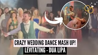 CRAZY WEDDING DANCE MASH UP 🕺 Levitating  Dua Lipa 💃 weddingdance firstdance [upl. by Ela375]