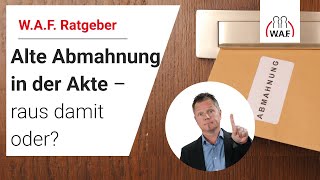 Uralte Abmahnung in der Personalakte – raus damit oder  Betriebsrat Video [upl. by Joanie203]