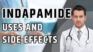 What is INDAPAMIDE What is INDAPAMIDE used for Indapamide Dosage Uses and Side Effects [upl. by Feldman479]