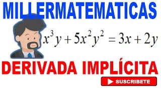 derivacion implicita 🚀derivada implicita con trucos cochinos  Ejemplo 1 🏆Millermatematicas [upl. by Lebasy454]