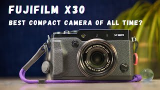 Fujifilm X30 in 2024 Best Compact Camera of All Time [upl. by Nadabb330]