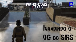 16  Watch Dogs Legion  Invadindo o QG do SIRS [upl. by Covell]