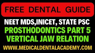 VERTICAL JAW RELATION IN COMPLETE DENTURE PROSTHODONTICS PART 5 NEETMDSINICETSTATEPSC [upl. by Aara198]