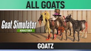 Goat Simulator Remastered  All GoatsMutators  GoatZ  How to Unlock [upl. by Beichner]