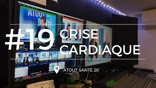 Atout Santé 19 Tout savoir sur linfarctus du myocarde ou la crise cardiaque [upl. by Alaet]