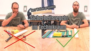 Sicherheitsregeln im Technikraum  Technikunterricht [upl. by Eeresed]