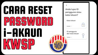 Cara Reset Password KWSP iAkaun [upl. by Celik]