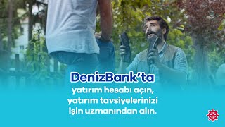 DenizBank’ta Yatırım Hesabı Açın Yatırım Tavsiyelerinizi İşin Uzmanından Alın [upl. by Glialentn571]