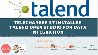 Tuto ETL Talend  Comment télécharger et installer Talend Open Studio For Data Integration [upl. by Petronella186]