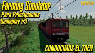 Alquilamos el TREN y Segamos HIERBA  Farming Simulator para Principiantes  Gameplay 3  Español [upl. by Sunil]